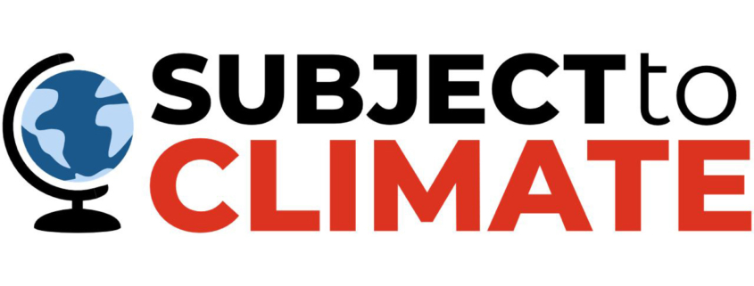 Subject to Climate