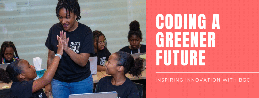 Coding a Greener Future: Inspiring Innovation with BGC