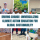 Universalizing Climate Action Education for Global Sustainability
